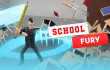 School Fury img